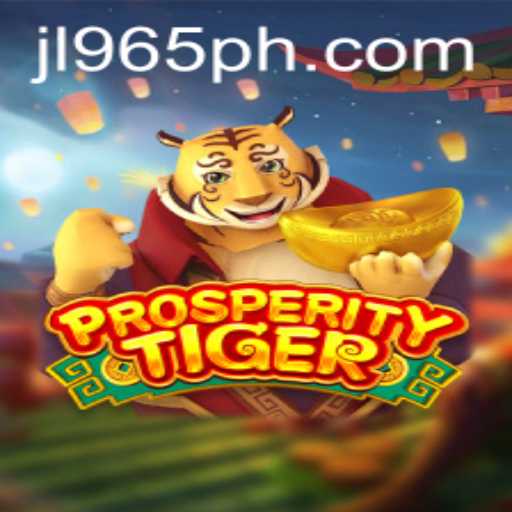 Unraveling the Excitement of ProsperityTiger: The Game Offering a Unique Adventure